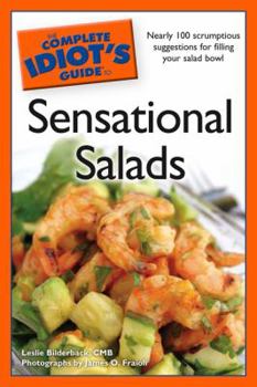 Paperback The Complete Idiot's Guide to Sensational Salads Book