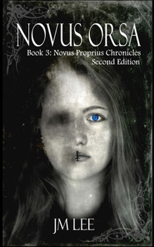 Paperback Novus Orsa: Book 3: The Novus Proprius Chronicles - second edition Book