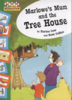 Hardcover Hopscotch: Marlowe's Mum and The Tree House Book