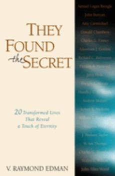 Paperback They Found the Secret: Twenty Lives That Reveal a Touch of Eternity Book