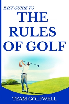 Paperback The Rules of Golf: A Handy Fast Guide to Golf Rules 2019 Book