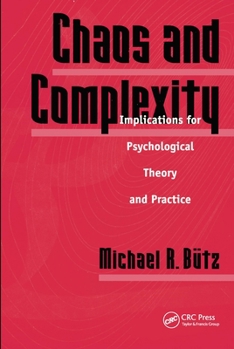 Paperback Chaos And Complexity: Implications For Psychological Theory And Practice Book
