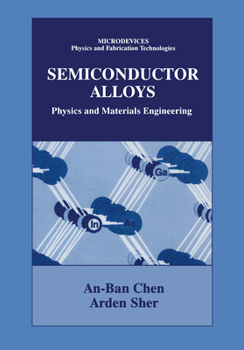 Hardcover Semiconductor Alloys: Physics and Materials Engineering Book