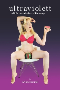 Paperback Ultraviolett: - a little outside the visible range - Book