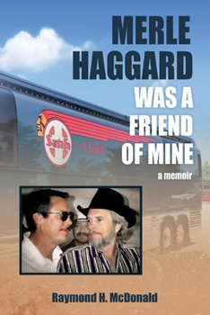 Paperback Merle Haggard Was a Friend of Mine Book