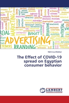 Paperback The Effect of COVID-19 spread on Egyptian consumer behavior Book