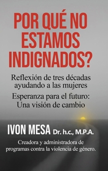 Hardcover Por Qué No Estamos Indignados [Spanish] Book