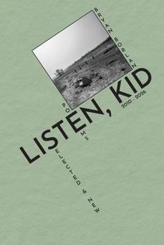 Paperback Listen, Kid: Selected & New Poems 2010-2026 Book