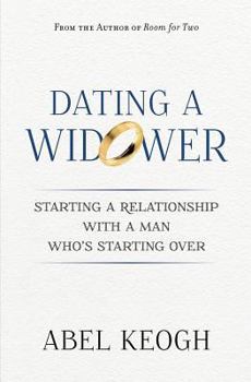 Paperback Dating a Widower: Starting a Relationship with a Man Who's Starting Over Book