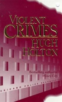 Violent Crimes (A Larry Cole Mystery) - Book #4 of the Larry Cole