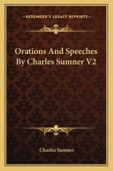 Paperback Orations And Speeches By Charles Sumner V2 Book