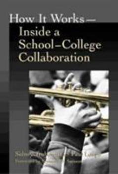 Paperback How It Works: Inside a School College Collaboration (School Reform) Book