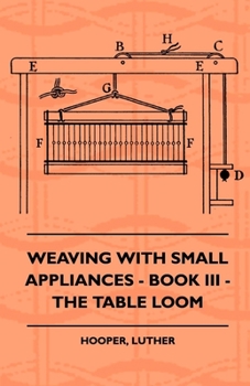 Paperback Weaving with Small Appliances - Book III - The Table Loom Book