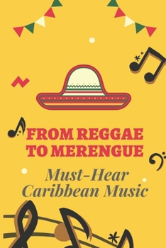 Paperback From Reggae To Merengue: Must-Hear Caribbean Music: Caribbean Dance Music Book
