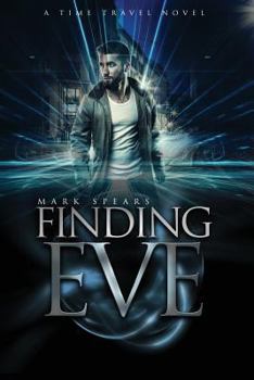 Paperback Finding Eve: A Time Travel Novel Book