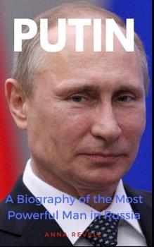 Paperback Putin: Vladimir Putin's Holy Mother Russia: A Biography of the Most Powerful Man in Russia Book