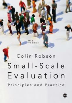 Hardcover Small-Scale Evaluation: Principles and Practice Book