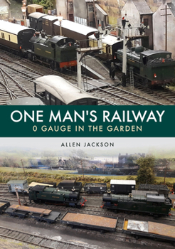 Paperback One Man's Railway: 0 Gauge in the Garden Book