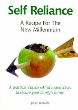 Paperback Self Reliance: A Recipe for the New Millennium Book