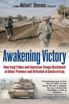 Paperback Awakening Victory: How Iraqi Tribes and American Troops Reclaimed al Anbar and Defeated al Qaeda in Iraq Book