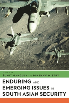 Paperback Enduring and Emerging Issues in South Asian Security Book
