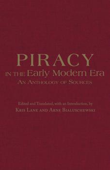 Hardcover Piracy in the Early Modern Era: An Anthology of Sources Book