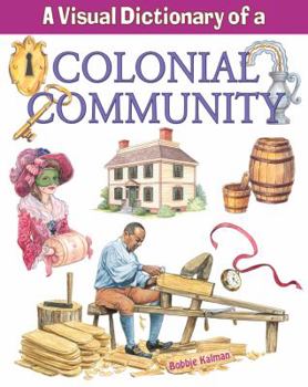 Library Binding A Visual Dictionary of a Colonial Community Book