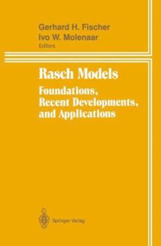 Hardcover Rasch Models: Foundations, Recent Developments, and Applications Book
