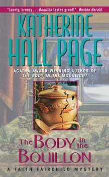 The Body in the Bouillon: A Faith Fairchild Mystery - Book #3 of the Faith Fairchild