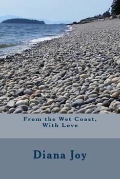 Paperback From the Wet Coast, With Love Book