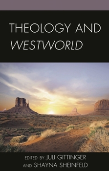 Hardcover Theology and Westworld Book