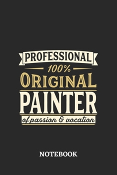 Professional Original Painter Notebook of Passion and Vocation: 6x9 inches - 110 graph paper, quad ruled, squared, grid paper pages • Perfect Office Job Utility • Gift, Present Idea