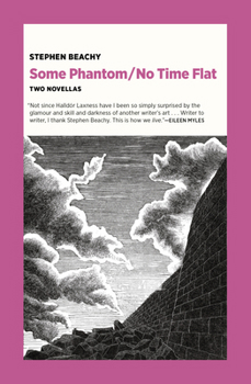 Paperback Some Phantom/No Time Flat: Two Novellas Book