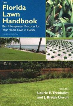 The Florida Lawn Handbook: Best Management Practices for Your Home Lawn in Florida