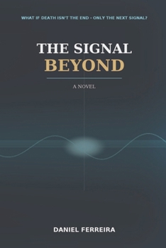 Paperback The Signal Beyond Book