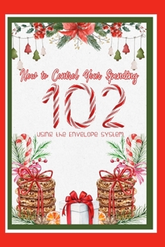 Paperback How to Control Your Spending 102: Using the Envelope System Book