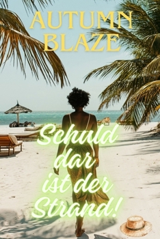 Paperback Blame it on the Beach!: German Edition [German] Book