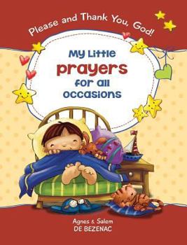 Hardcover My Little Prayers for All Occasions: Please and Thank You, God! Book