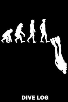 Paperback Dive Log: Taucher Evolution - Detailliertes Taucher Logbuch f?r bis zu 120 Tauchg?nge - Ger?tetauchen Tauchbuch f?r den Open Wat [German] Book