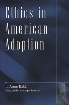 Hardcover Ethics in American Adoption Book