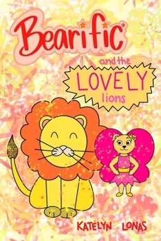 Paperback Bearific(R) and the Lovely Lions Book