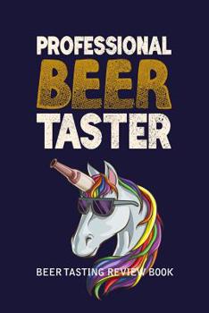 Paperback Beer Tasting Review Book: Professional Beer Taster Book