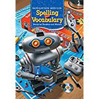 Houghton Mifflin Spelling and Vocabulary: Student Edition Non-Consumable Level 6 2006