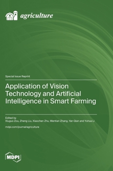 Hardcover Application of Vision Technology and Artificial Intelligence in Smart Farming Book