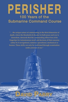 Paperback Perisher: 100 Years of the Submarine Command Course Book