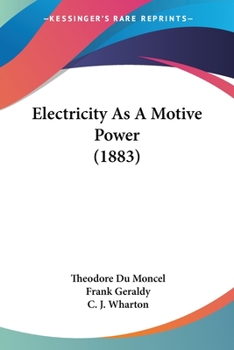 Paperback Electricity As A Motive Power (1883) Book