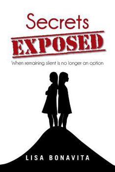 Paperback Secrets Exposed: When Remaining Silent Is No Longer an Option Book