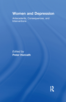 Women and Depression: Antecedents, Consequences, and Interventions