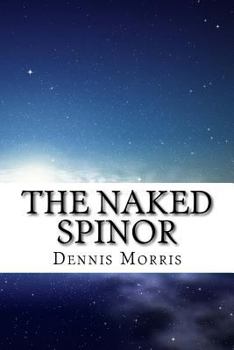 Paperback The Naked Spinor: A Rewrite of Clifford Algebra Book