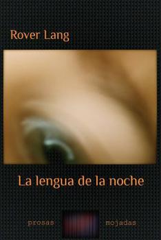 Paperback La lengua de la noche [Spanish] Book